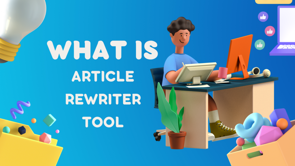 What is Article Rewriter Tool Free Top 10 Rewriter Tool. manglastubh by ankit akolkar