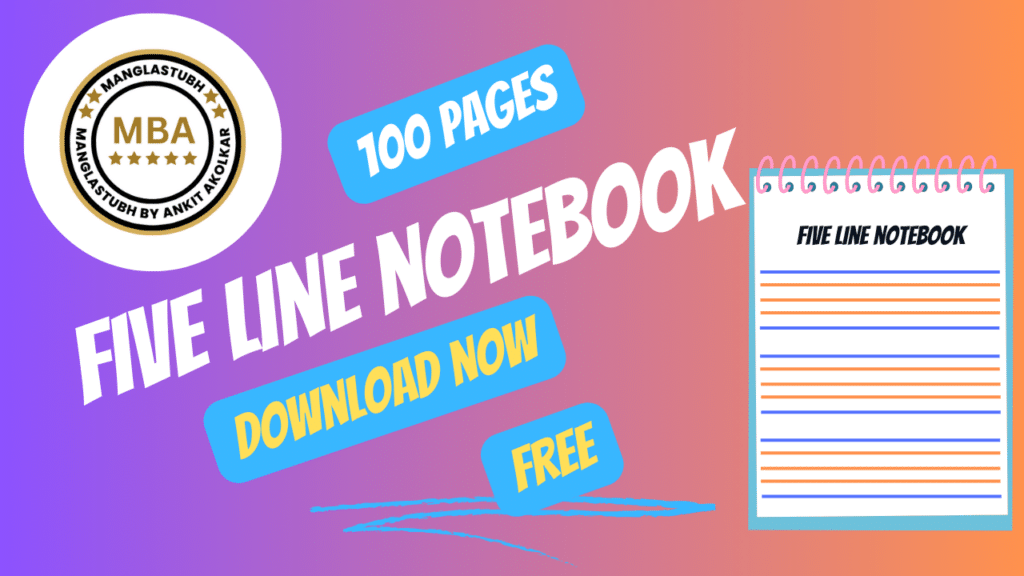 five line notebook a4 size 100 pages. manglastubh by ankit akolkar. free education. free learning. free